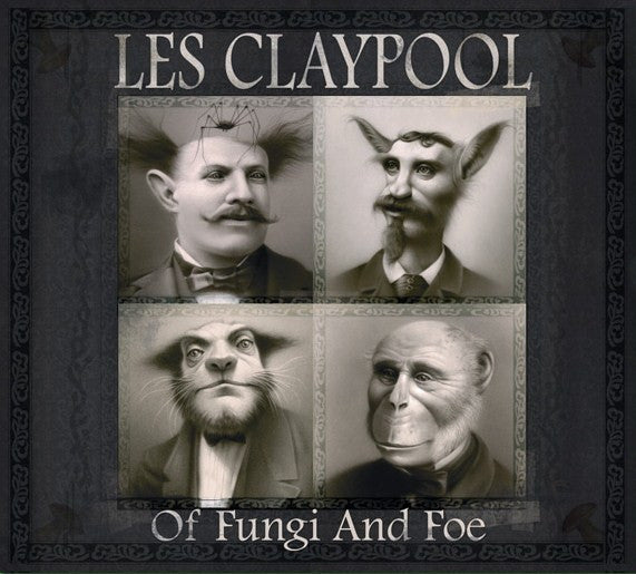 Les Claypool : Of Fungi And Foe (CD, Album)