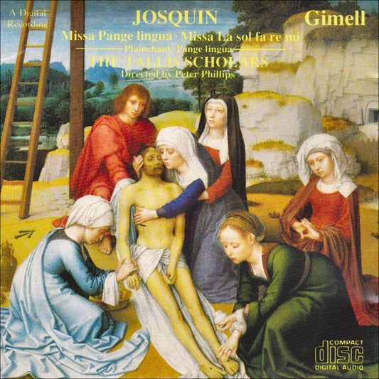 Josquin* - The Tallis Scholars, Peter Phillips (2) : Missa Pange Lingua ∙ Missa La Sol Fa Re Mi ∙ Plainchant: Pange Lingua (CD)