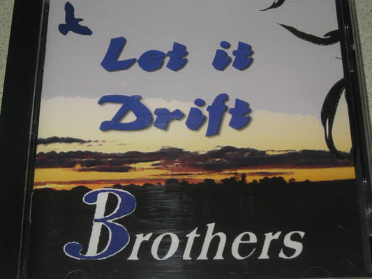 Brothers* : Let It Drift (CD, Album)