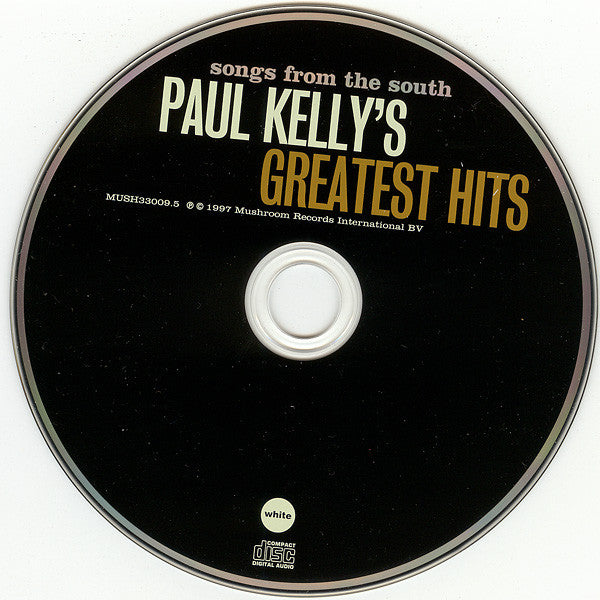 Paul Kelly (2) : Songs From The South - Paul Kelly's Greatest Hits (CD, Comp)