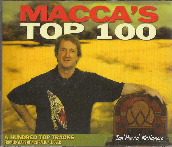 Various, Ian McNamara : Macca's Top 100 - A Hundred Top Tracks From 30 Years Of Australia All Over (CD, Album, Comp)