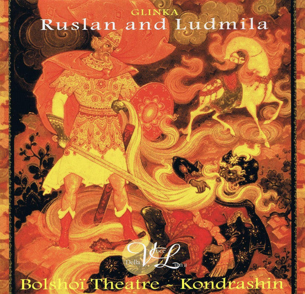 Mikhail Ivanovich Glinka, Chorus Of The Bolshoi Theatre, Bolshoi Theatre Orchestra, Kiril Kondrashin : Ruslan And Ludmila (3xCD, Album, Mono, RM)