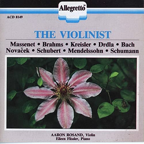Aaron Rosand : The Violinist (CD, RE, RM)