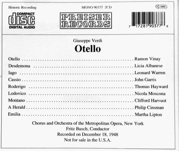Giuseppe Verdi - Ramón Vinay, Licia Albanese, Leonard Warren, Martha Lipton, John Garris (2), Thomas Hayward, Nicola Moscona, Clifford Harvuot, Chorus* And Orchestra of the Metropolitan Opera, New York*, Fritz Busch : Otello (2xCD, Album, Mono)
