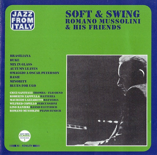 Romano Mussolini & His Friends : Soft & Swing (CD, Album, RE)