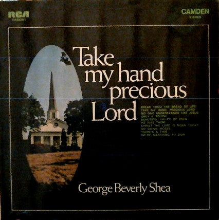 George Beverly Shea : Take My Hand Precious Lord (LP, Enh)