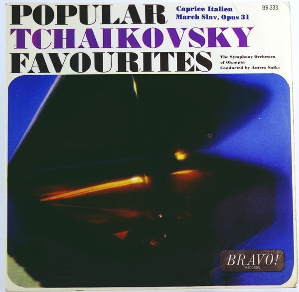 Tchaikovsky* / The Symphony Orchestra Of Olympia Conducted By Antero Saike : Popular Tchaikovsky Favourites (7")