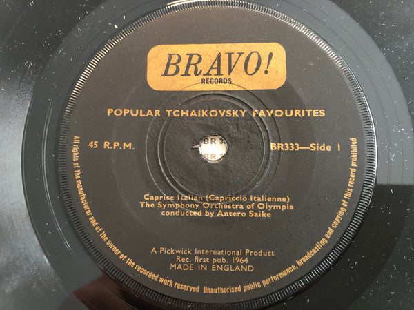 Tchaikovsky* / The Symphony Orchestra Of Olympia Conducted By Antero Saike : Popular Tchaikovsky Favourites (7")
