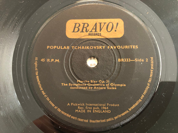 Tchaikovsky* / The Symphony Orchestra Of Olympia Conducted By Antero Saike : Popular Tchaikovsky Favourites (7")