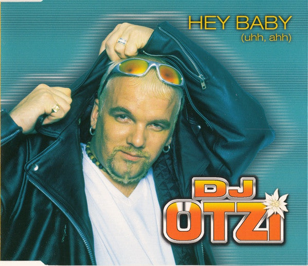 DJ Ötzi : Hey Baby (Uhh, Ahh) (CD, Single)