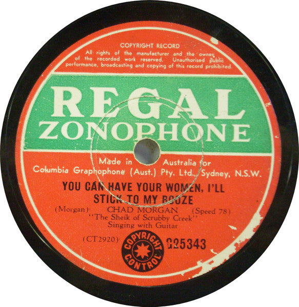 Chad Morgan : I’m The Sheik Of Scrubby Creek / You Can Have Your Women, I’ll Stick To My Booze (Shellac, 10")