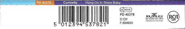 Curiosity : Hang On In There Baby (CD, Single)