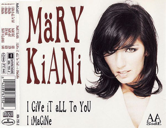 Märy Kiani* : I Give It All To You / I Imagine (CD, Single)