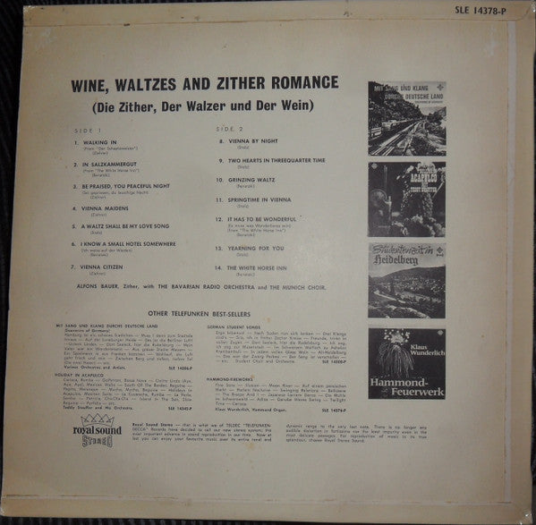 Alfons Bauer : Wine, Waltzes And Zither Romance (Die Zither, Der Walzer Und Der Wein) (LP, Comp)
