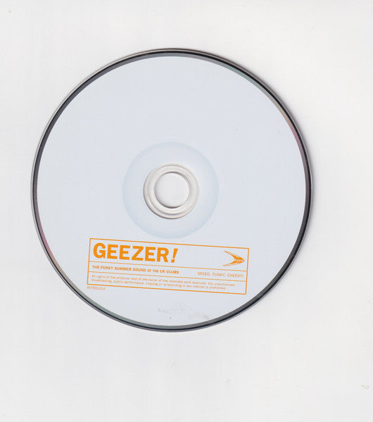 Various : Geezer! - The Funky Summer Sound Of The UK Clubs (CD, Mixed)