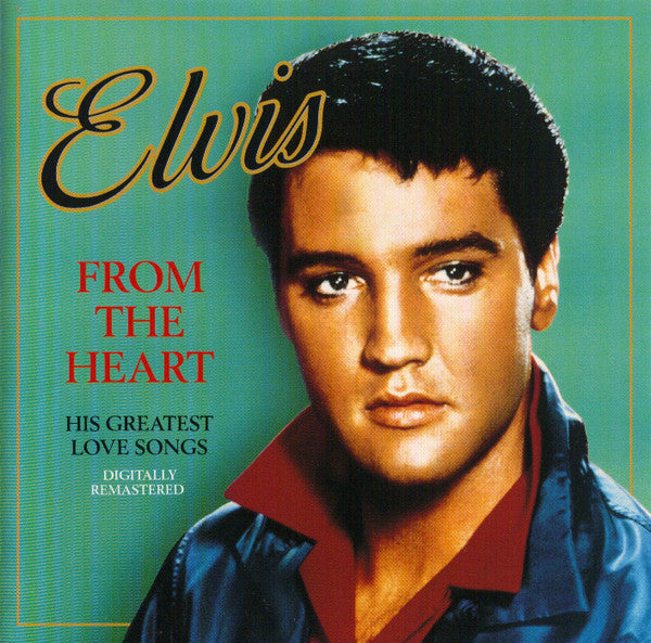 Elvis Presley : From The Heart (His Greatest Love Songs) (CD, Comp, Mono, RM)