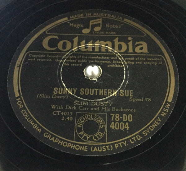 Slim Dusty  With Dick Carr & His Buckaroos : Sequel To A Pub With No Beer / Sunny Southern Sue (Shellac, 10")