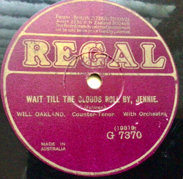 Will Oakland : Wait Till The Clouds Roll By, Jennie / We've Been Chums For Fifty Years (Shellac, 10")