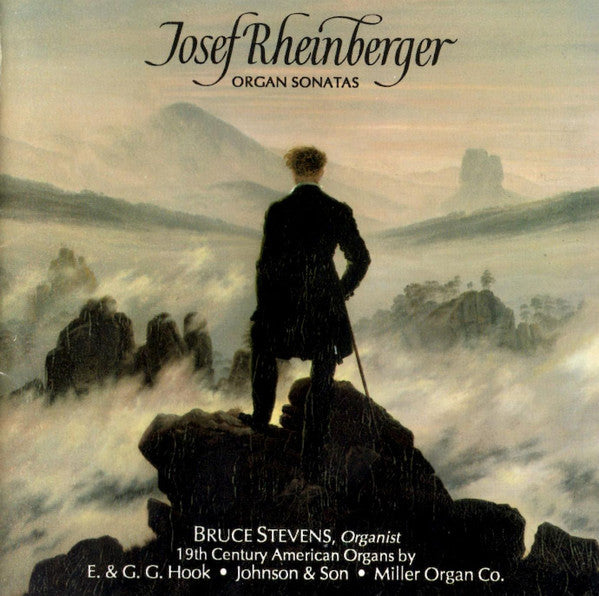 Josef Rheinberger, Bruce Stevens (4) : Josef Rheinberger Organ Sonatas (CD, Album)