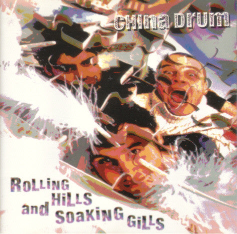 China Drum : Rolling Hills And Soaking Gills (CD, EP, Comp)