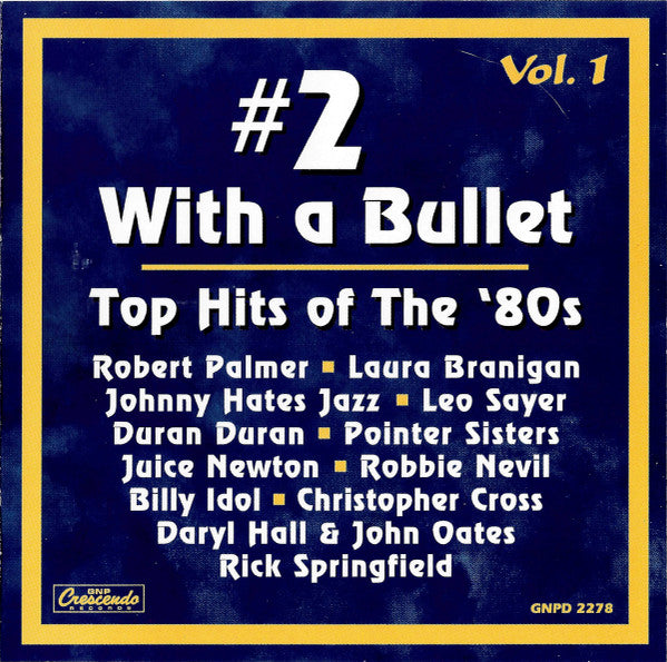 Various : #2 With A Bullet - Top Hits of the '80s - Vol. 1 (CD, Comp)