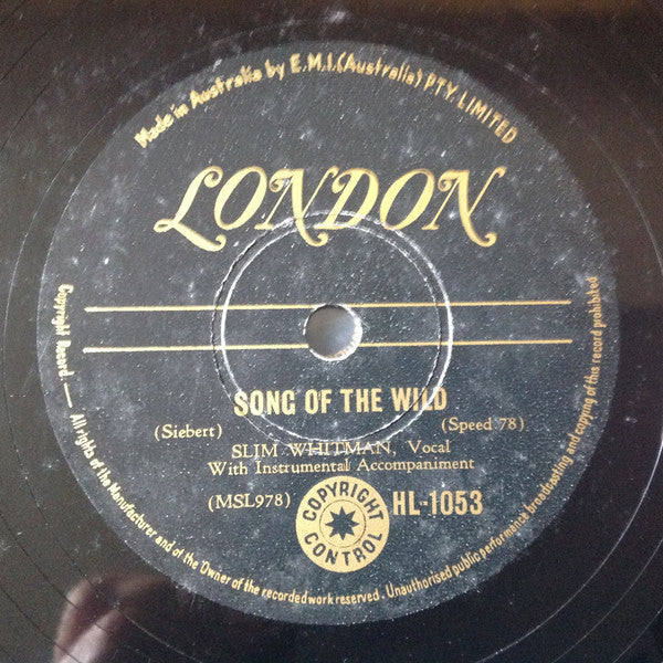 Slim Whitman : Song Of The Wild / You Have My Heart  (Shellac, 10")