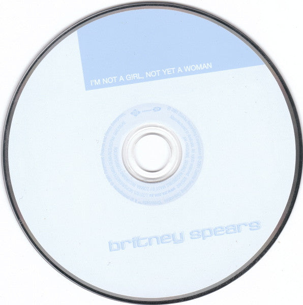 Britney Spears : I'm Not A Girl, Not Yet A Woman (CD, Single, Enh)