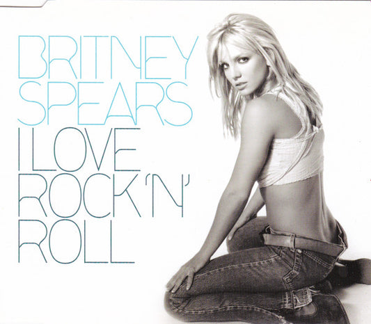 Britney Spears : I Love Rock 'N' Roll (CD, Single)