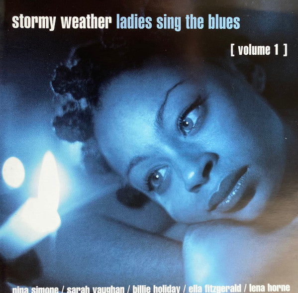 Various : Stormy Weather / Ladies Sing The Blues - Volume 1 (CD, Comp)