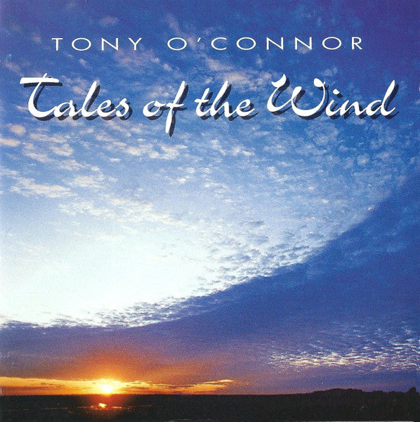 Tony O'Connor (2) : Tales Of The Wind (CD, Album)