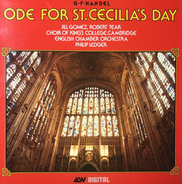 Jill Gomez / Robert Tear, Choir Of King's College Cambridge* / English Chamber Orchestra / Philip Ledger, G. F. Handel* : Ode For St. Cecilia's Day (LP, Album)
