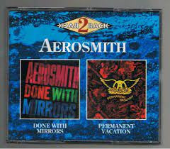 Aerosmith : Done With Mirrors / Permanent Vacation (CD, Album, RE + CD, Album, RE + Comp)