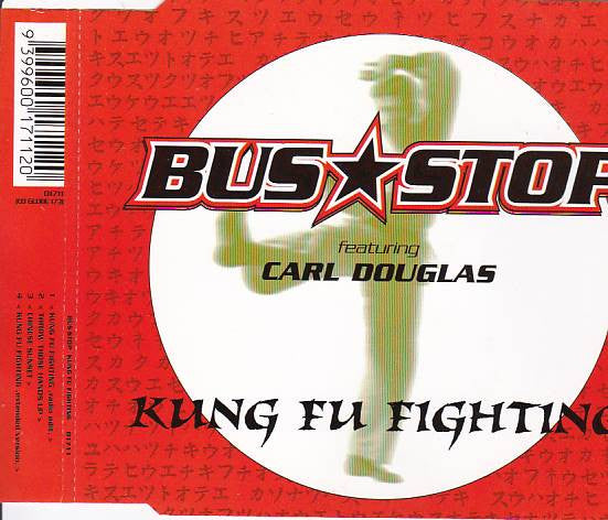 Bus Stop Featuring Carl Douglas : Kung Fu Fighting (CD, Single)