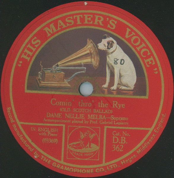 Dame Nellie Melba* : Comin' Thro' The Rye / Ye Banks And Braes O' Bonnie Doon (Shellac, 12")