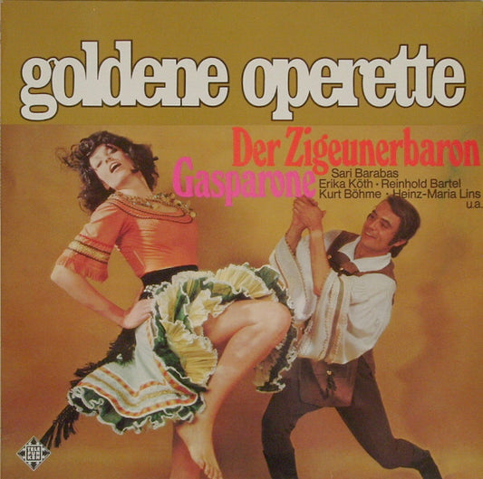 Sari Barabas • Erika Köth • Reinhold Bartel • Kurt Böhme • Heinz Maria Lins : Der Zigeunerbaron / Gasparone (LP, RE)