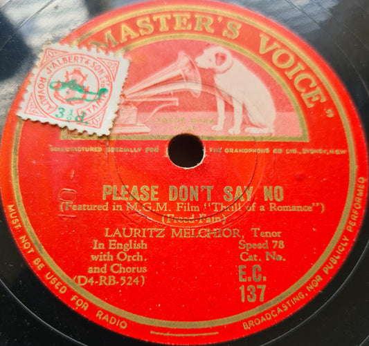 Lauritz Melchior : Please Don't Say No / I Want What I Want When I Want It (Shellac, 10")