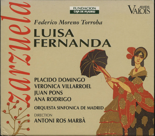 Federico Moreno Torroba, Verónica Villarroel, Ana Rodrigo, Placido Domingo, Juan Pons, Coro de la Universidad Politécnica de Madrid, José de Felipe Arnaiz, Orquesta Sinfónica de Madrid, Antoni Ros-Marbà : Luisa Fernanda (2xCD)