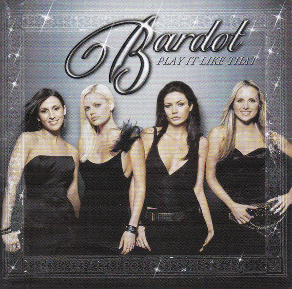 Bardot (2) : Play It Like That (CD, Album)