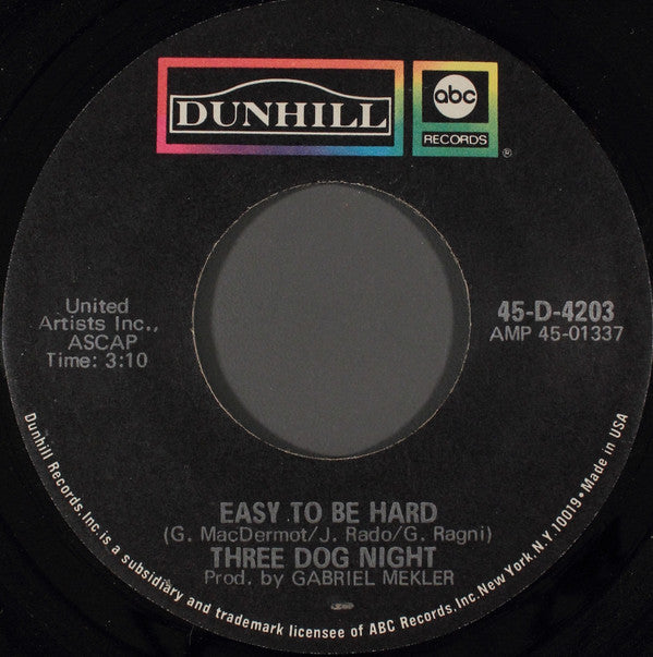 Three Dog Night : Easy To Be Hard / Dreaming Isn't Good For You (7", Single)
