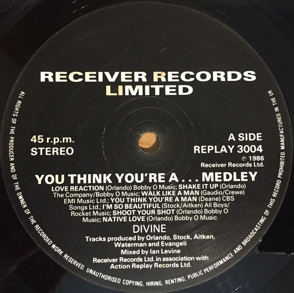 Divine : You Think You're A... Medley / I'm So Beautiful (12")