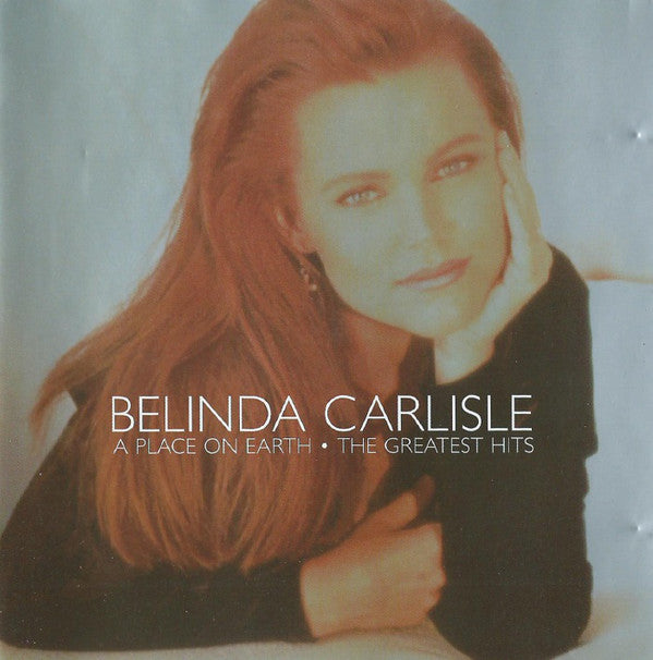 Belinda Carlisle : A Place On Earth  (The Greatest Hits) (CD, Comp)