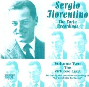 Sergio Fiorentino : The Early Recordings Volume Two • The Virtuoso Liszt (CD, Comp)
