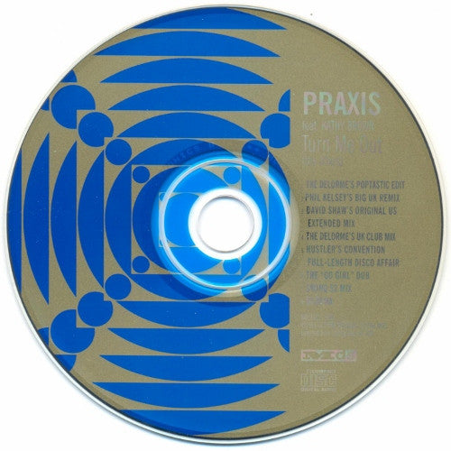 Praxis (2) Featuring Kathy Brown : Turn Me Out (The Mixes) (CD, Maxi)