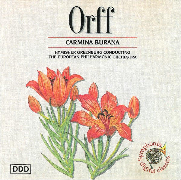 Carl Orff - Hymisher Greenburg Conducting European Philharmonic Orchestra (2) : Carmina Burana (CD, Album)