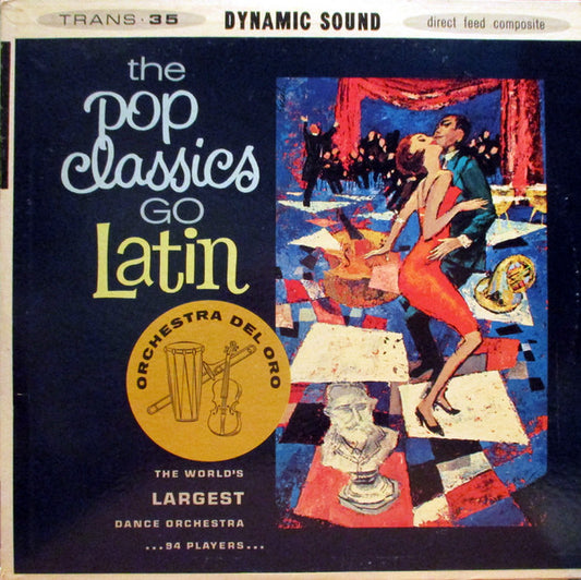 Orchestra Del Oro : The Pop Classics Go Latin (LP, Album, Mono)