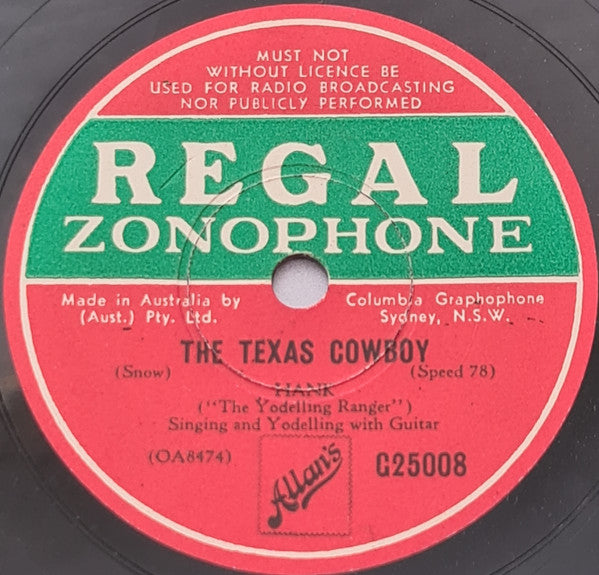 Hank ("The Singing Ranger")* : The Texas Cowboy / There's A Picture On Pinto's Bridle (Shellac, 10")