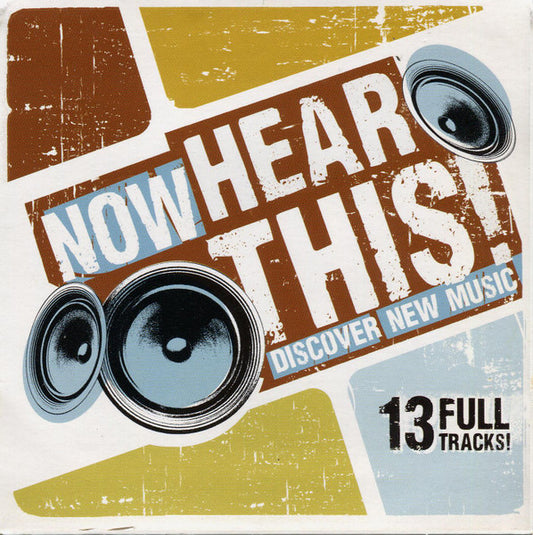 Various : Now Hear This! Discover New Music (CD, Comp, Smplr)
