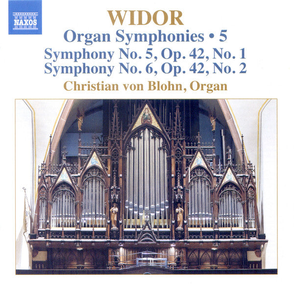 Widor*, Christian von Blohn : Organ Symphonies • 5 (CD, Album)