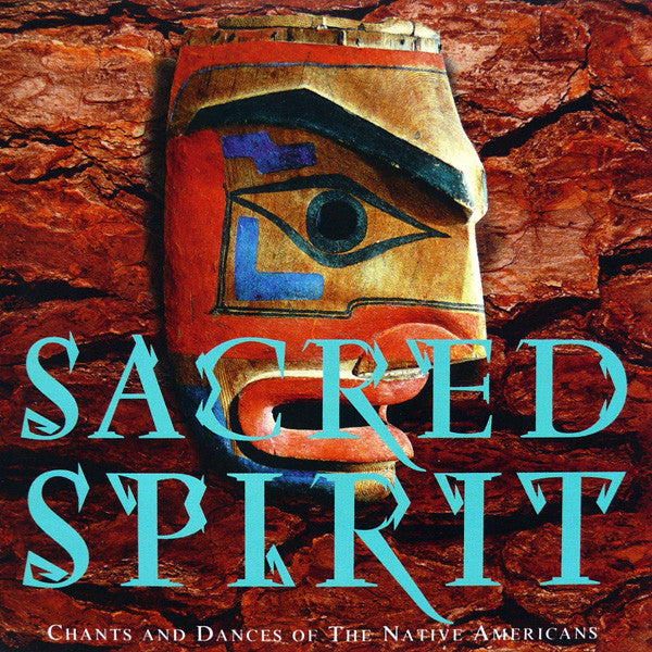 Sacred Spirit : Chants And Dances Of The Native Americans (CD, Album)