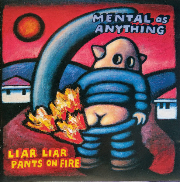 Mental As Anything : Liar Liar Pants On Fire (CD, Album, Enh)